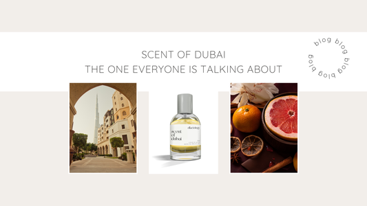 Scent of Dubai: The One Everyone’s Talking About