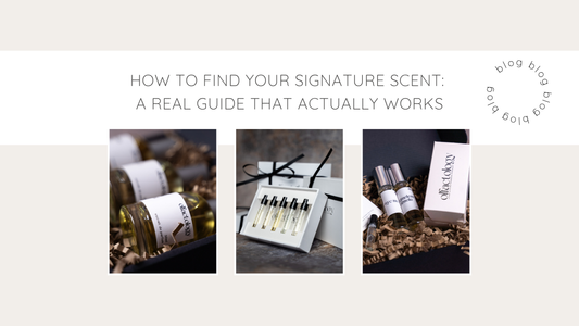 How to Find Your Signature Scent: A Real Guide That Actually Works
